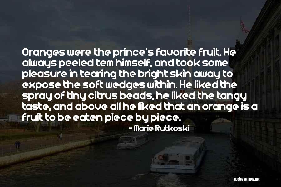 Orange Citrus Quotes By Marie Rutkoski Orange Citrus Quotes By Marie Rutkoski