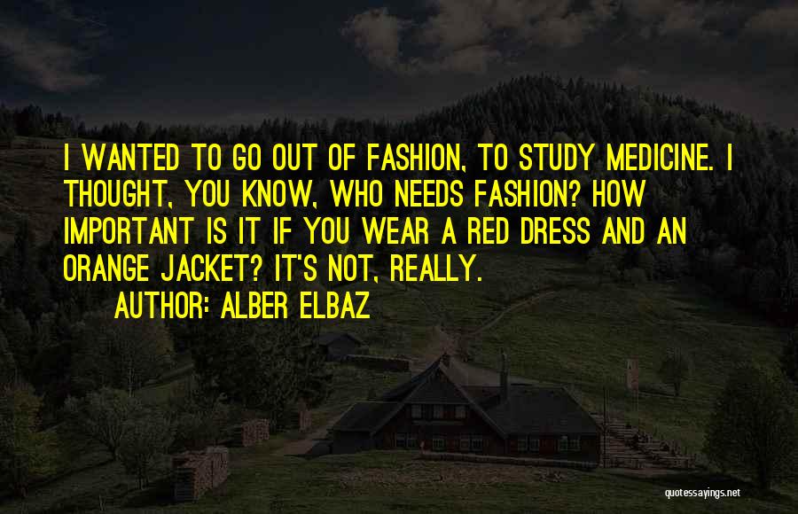 Orange Dress Quotes By Alber Elbaz