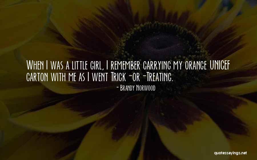 Orange Girl Quotes By Brandy Norwood Orange Girl Quotes By Brandy Norwood
