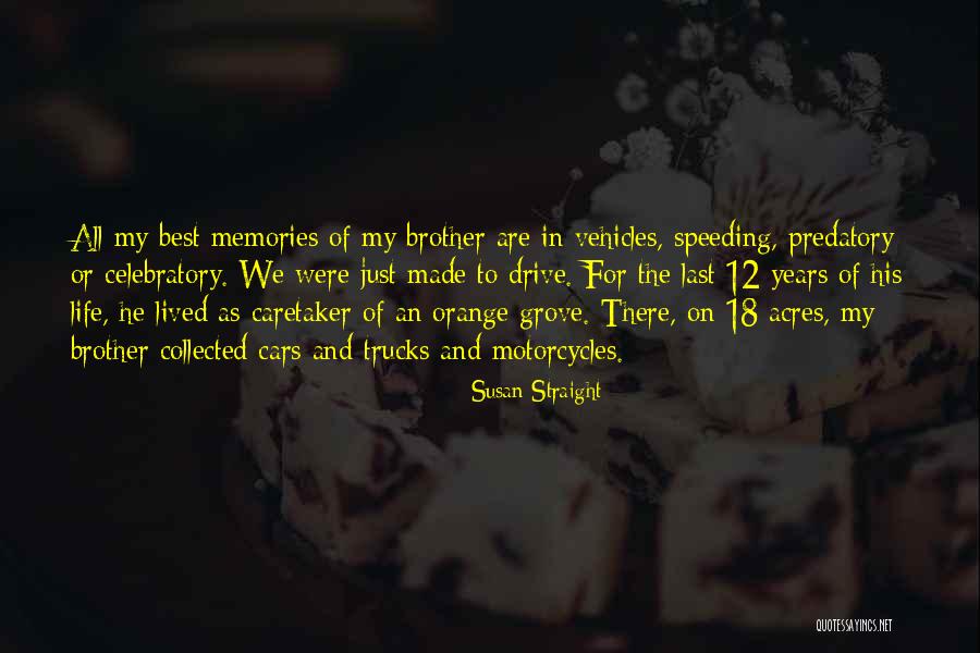 Orange Grove Quotes By Susan Straight Orange Grove Quotes By Susan Straight