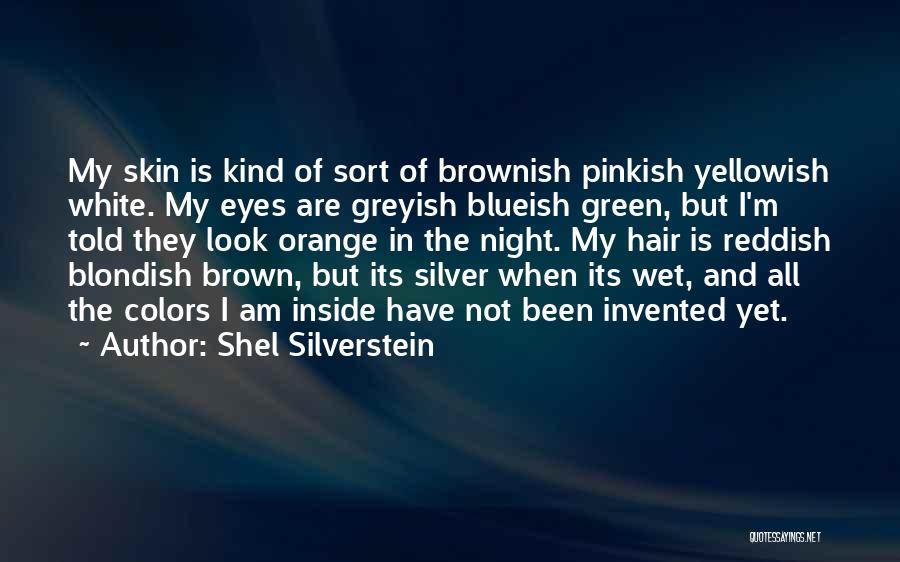 Orange Hair Quotes By Shel Silverstein
