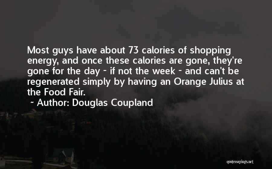 Orange Julius Quotes By Douglas Coupland