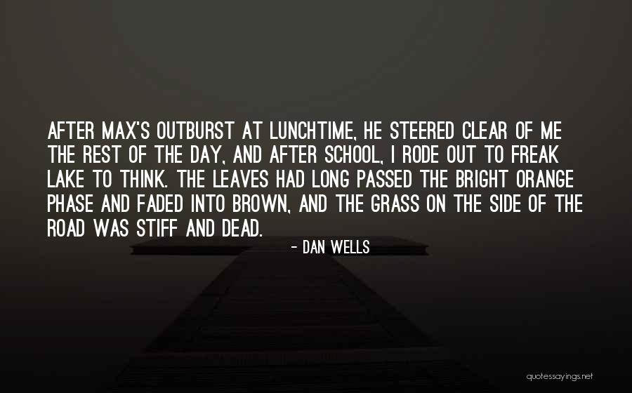 Orange Leaves Quotes By Dan Wells