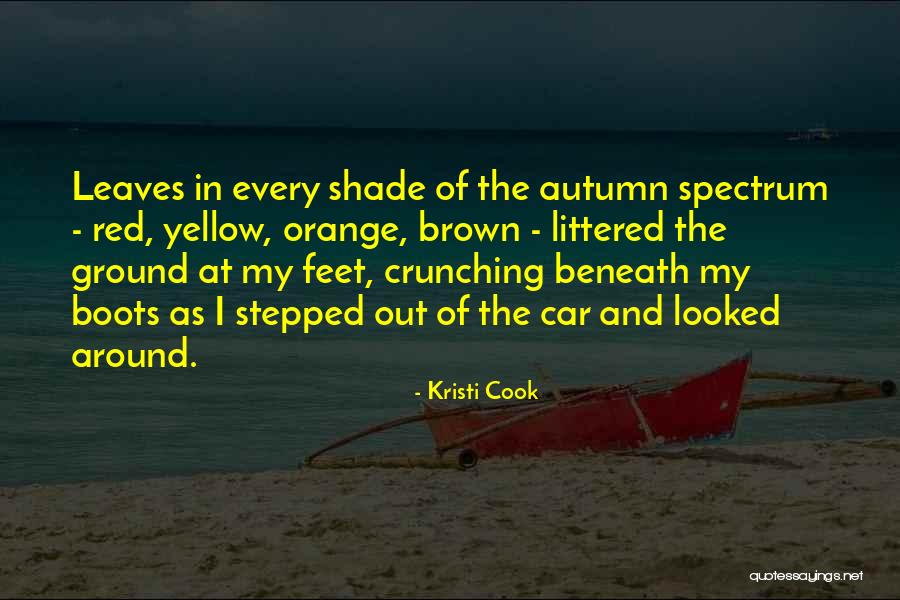 Orange Leaves Quotes By Kristi Cook