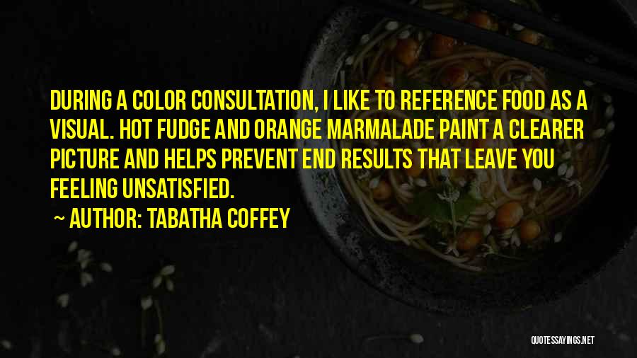 Orange Marmalade Quotes By Tabatha Coffey