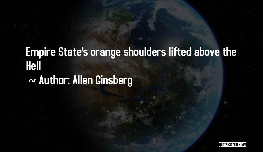 Orange Quotes By Allen Ginsberg