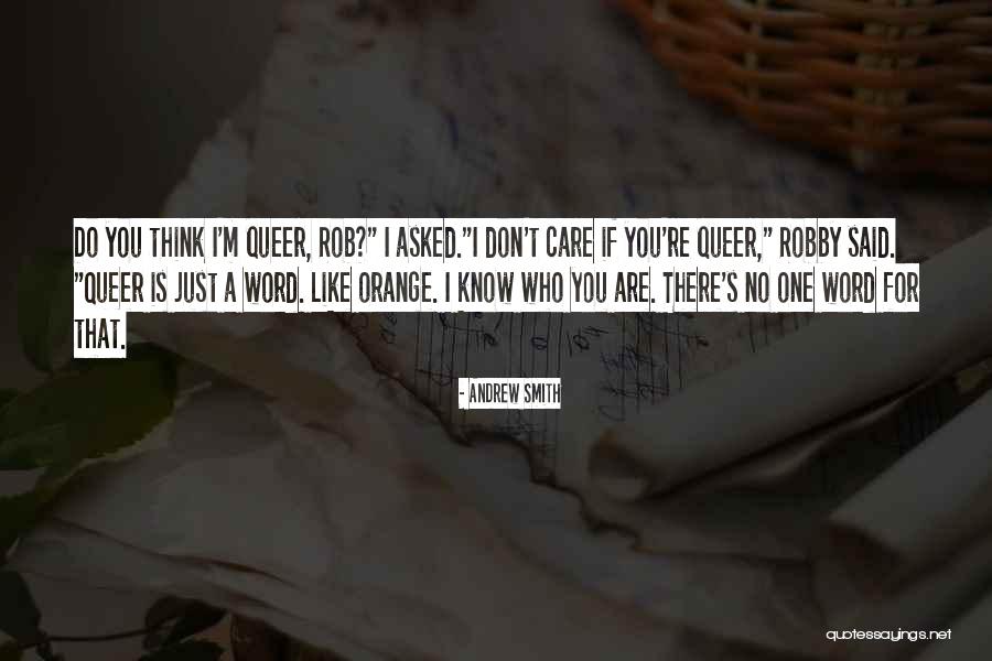 Orange Quotes By Andrew Smith Orange Quotes By Andrew Smith