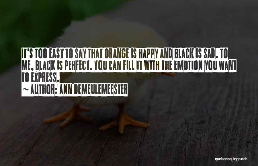 Orange Quotes By Ann Demeulemeester