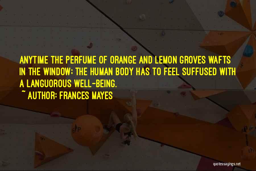 Orange Quotes By Frances Mayes