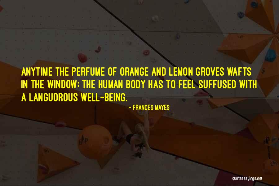 Orange Quotes By Frances Mayes Orange Quotes By Frances Mayes