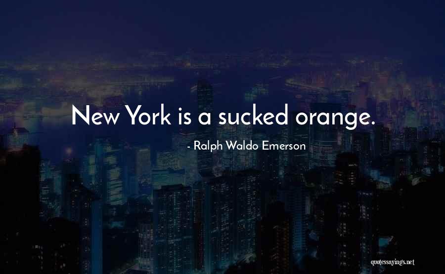 Orange Quotes By Ralph Waldo Emerson