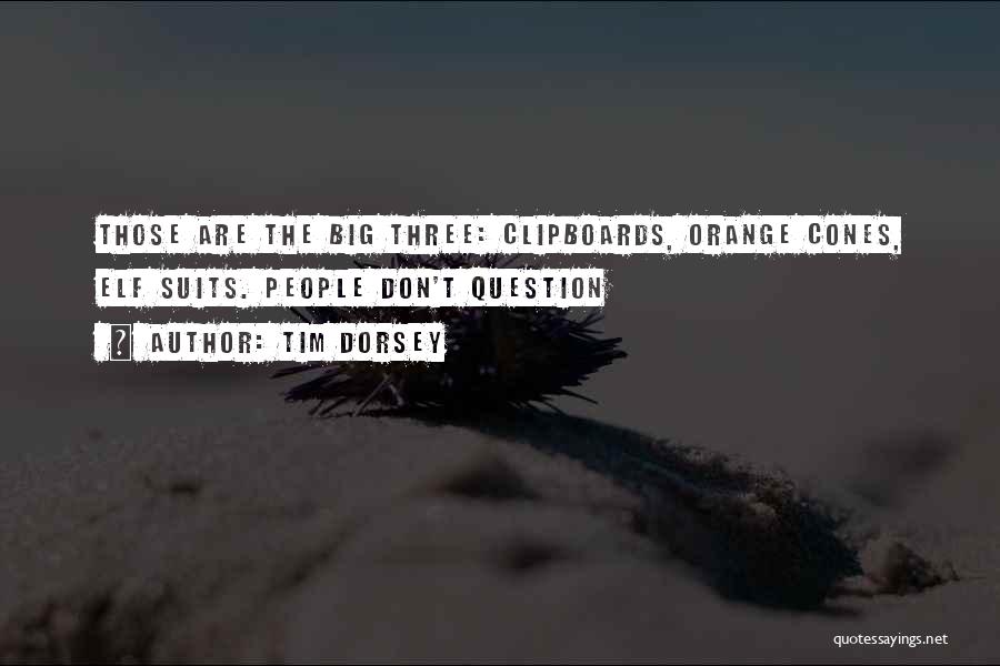 Orange Quotes By Tim Dorsey