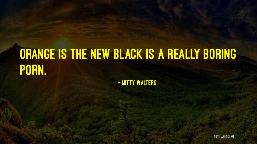 Orange Quotes And Quotes By Mitty Walters Orange Quotes And Quotes By Mitty Walters