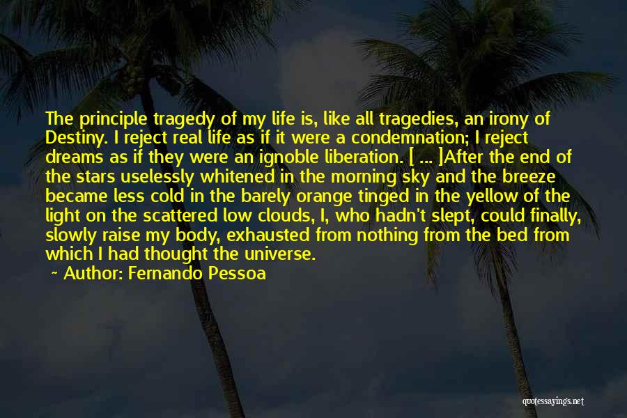 Orange Sky Quotes By Fernando Pessoa