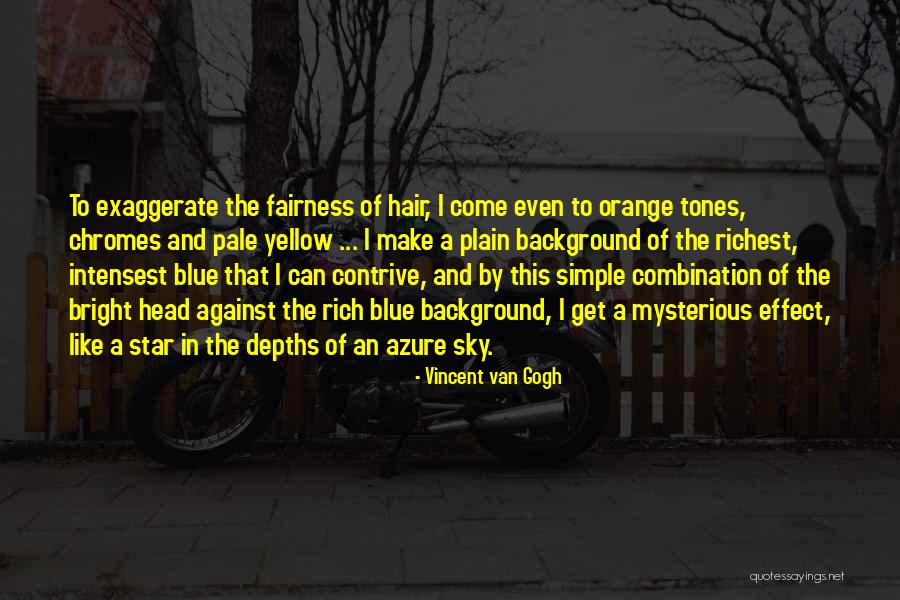 Orange Sky Quotes By Vincent Van Gogh