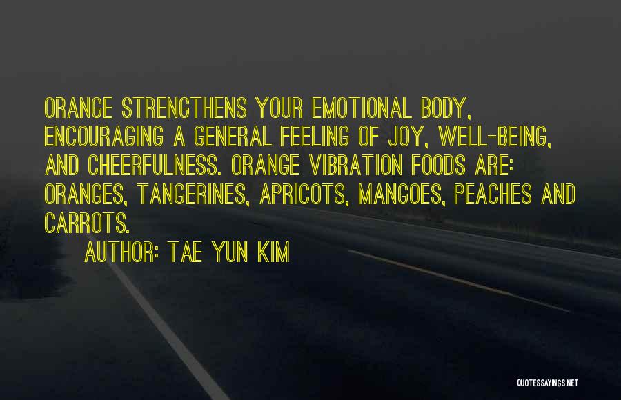 Orange Tangerines Quotes By Tae Yun Kim