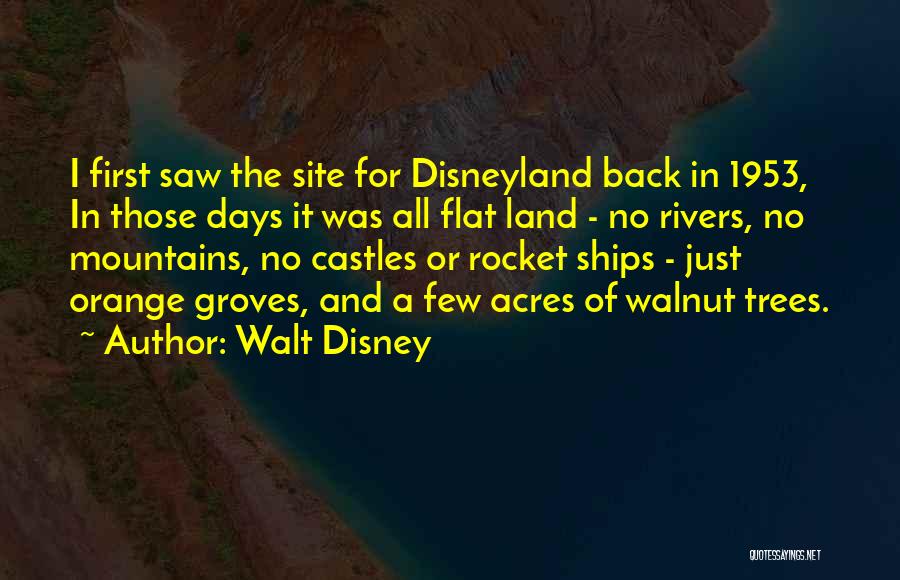 Orange Trees Quotes By Walt Disney