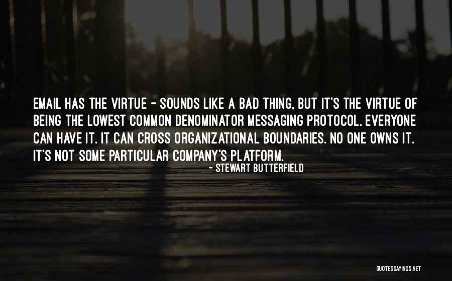 Orangerie Home Quotes By Stewart Butterfield Orangerie Home Quotes By Stewart Butterfield