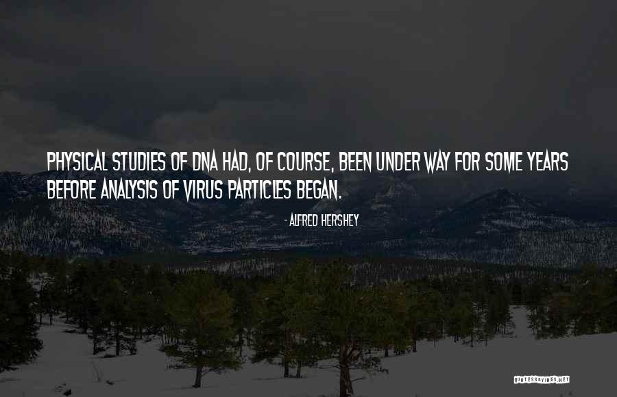 Orating Skills Quotes By Alfred Hershey Orating Skills Quotes By Alfred Hershey