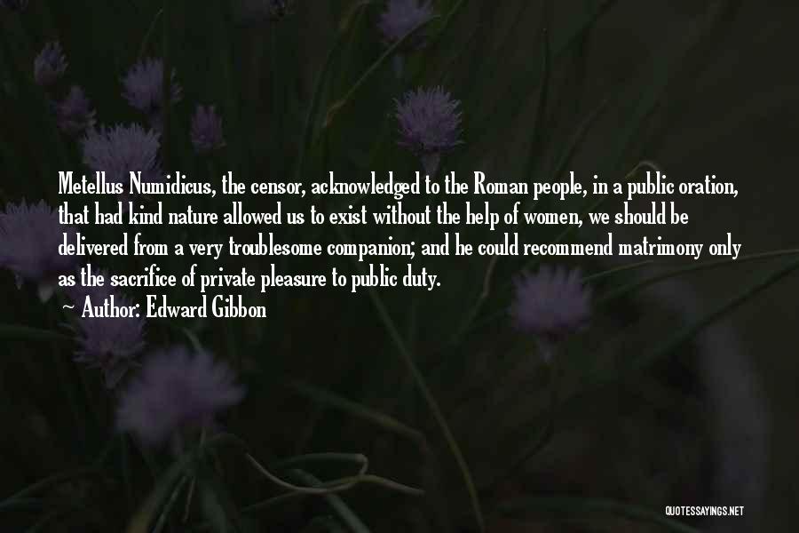 Oration Quotes By Edward Gibbon