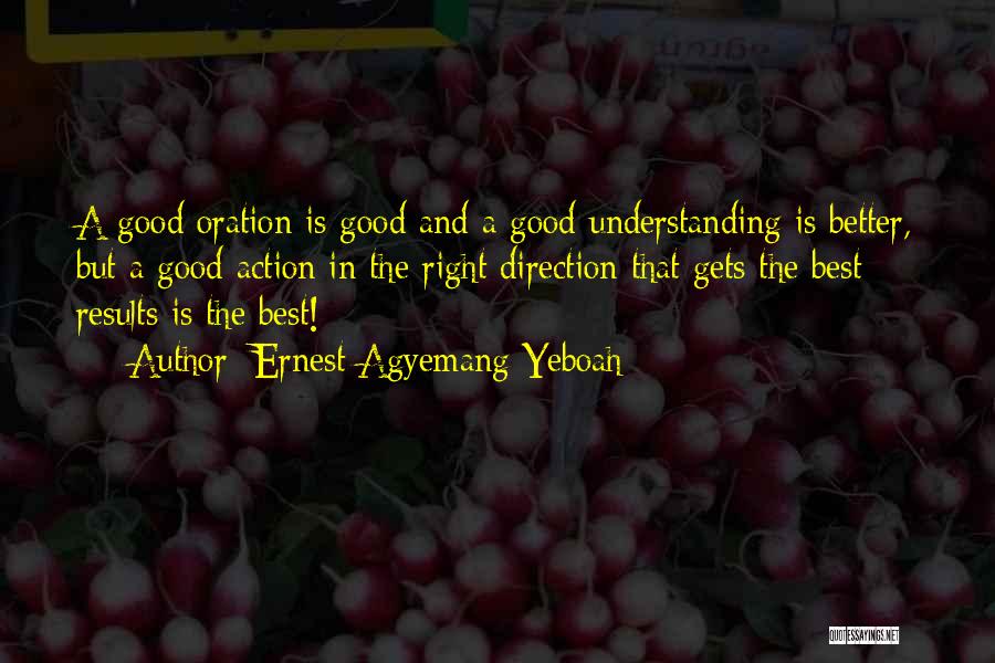 Oration Quotes By Ernest Agyemang Yeboah