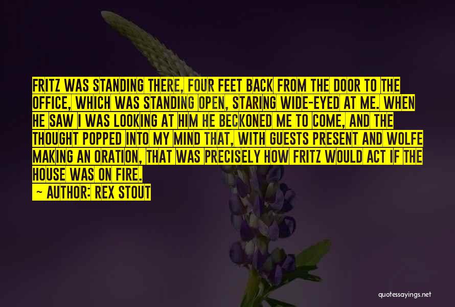 Oration Quotes By Rex Stout