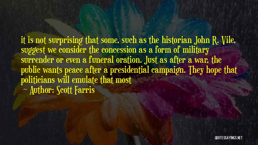 Oration Quotes By Scott Farris