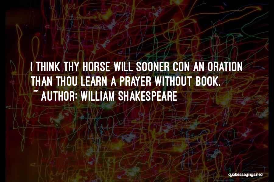 Oration Quotes By William Shakespeare