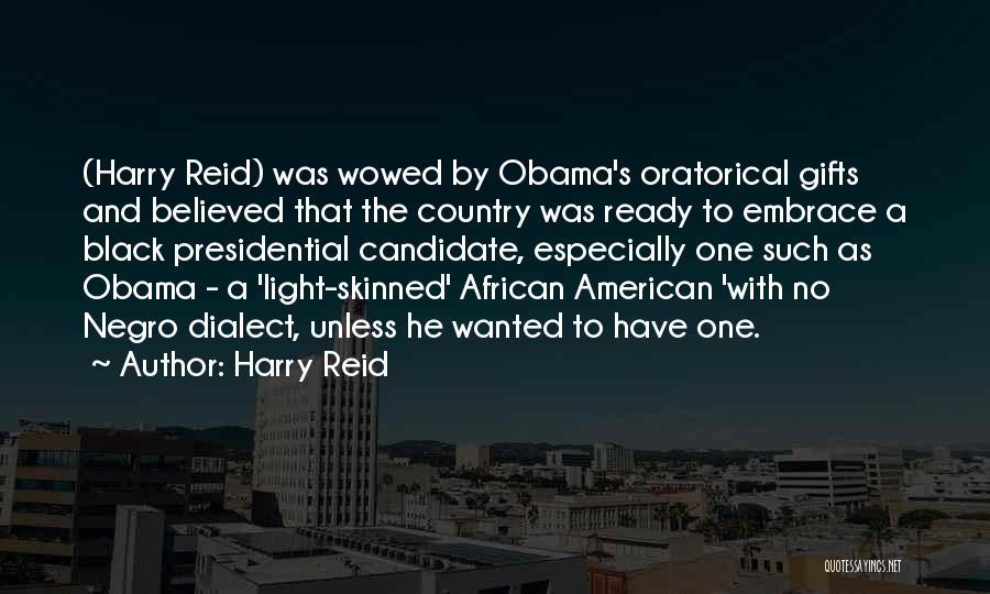 Oratorical Quotes By Harry Reid