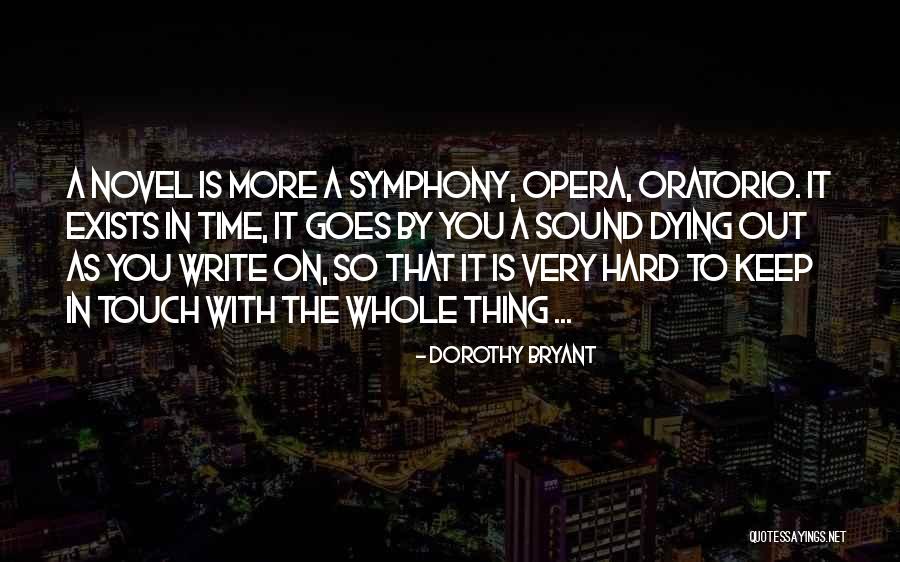 Oratorio Quotes By Dorothy Bryant Oratorio Quotes By Dorothy Bryant