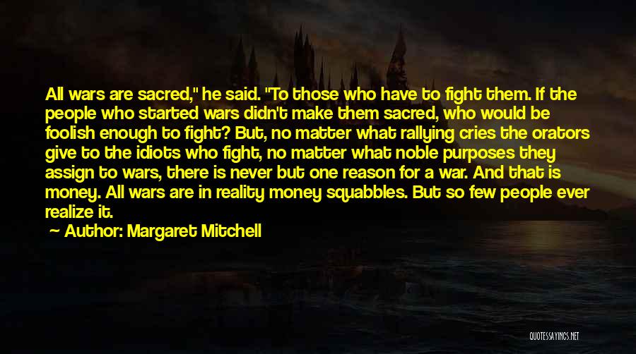 Orators Quotes By Margaret Mitchell