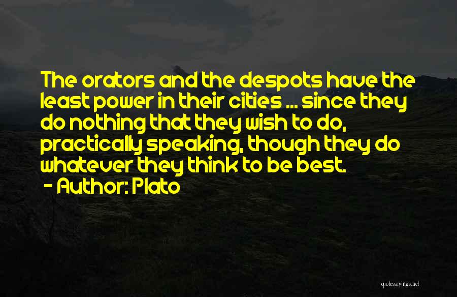 Orators Quotes By Plato