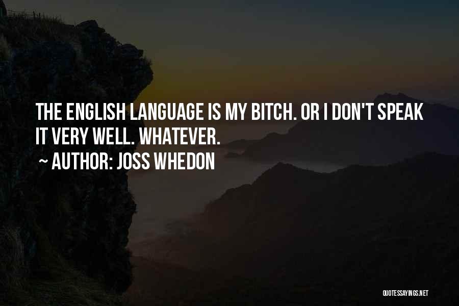 Oratory Quotes By Joss Whedon