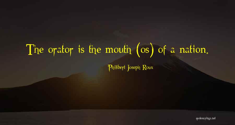 Oratory Quotes By Philibert Joseph Roux Oratory Quotes By Philibert Joseph Roux