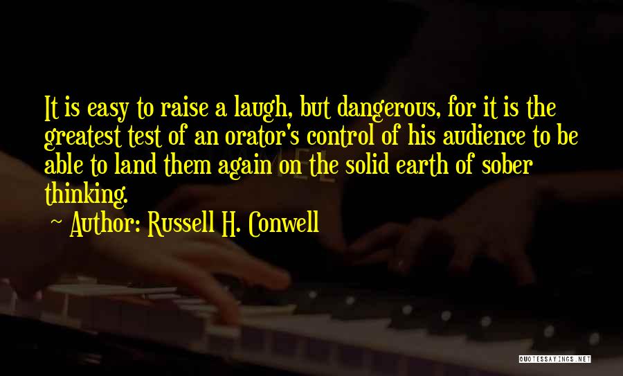 Oratory Quotes By Russell H. Conwell