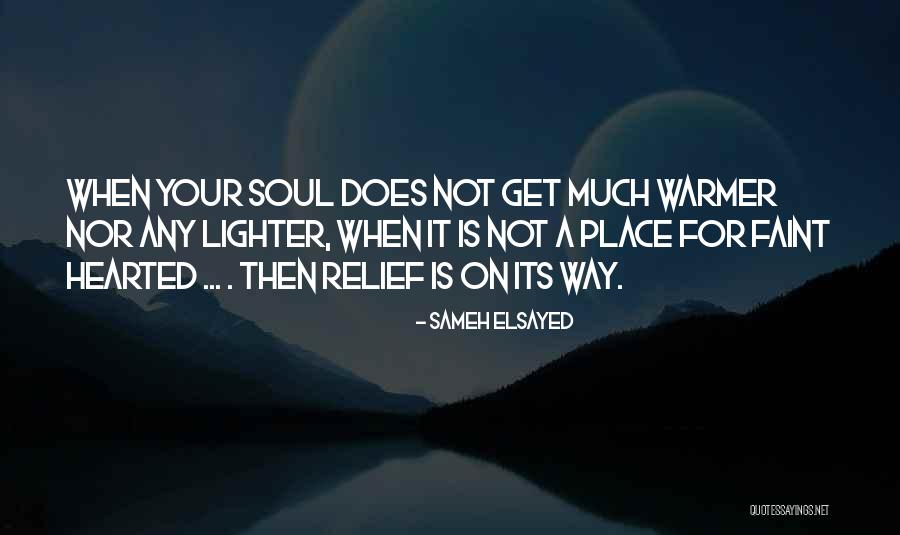 Orawan Satthatum Quotes By Sameh Elsayed