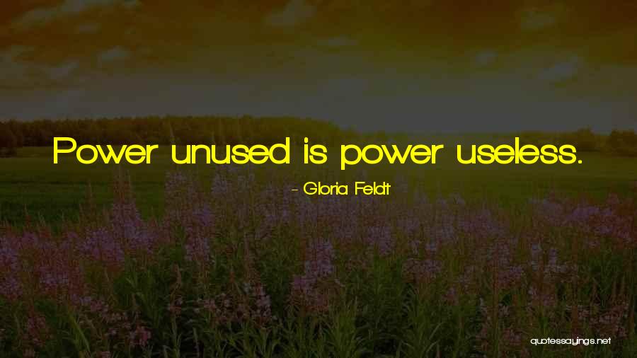 Orawskie Quotes By Gloria Feldt Orawskie Quotes By Gloria Feldt