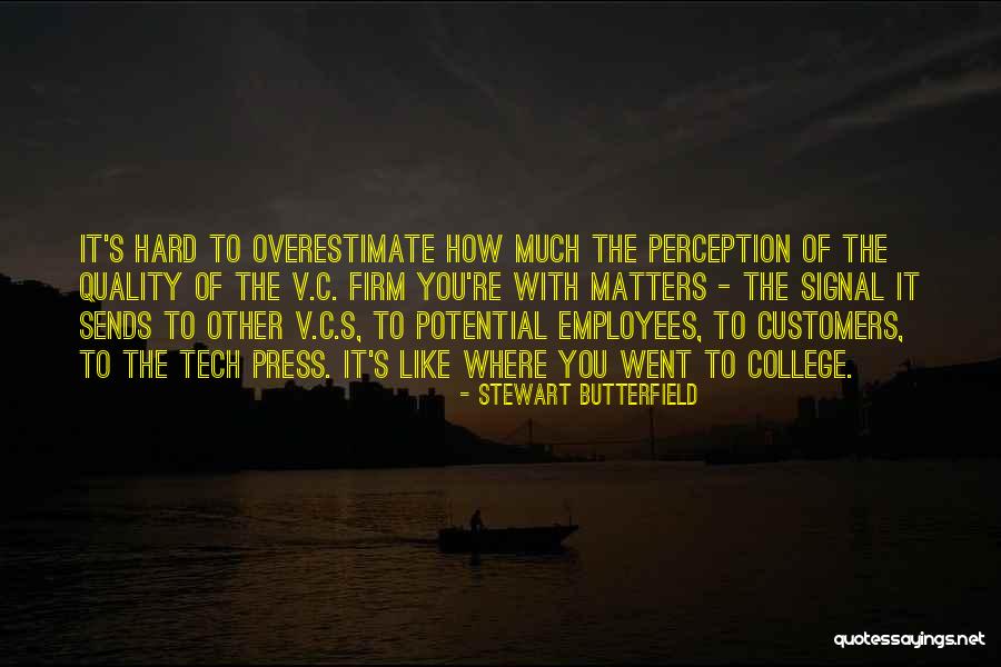 Orazios Naperville Quotes By Stewart Butterfield Orazios Naperville Quotes By Stewart Butterfield