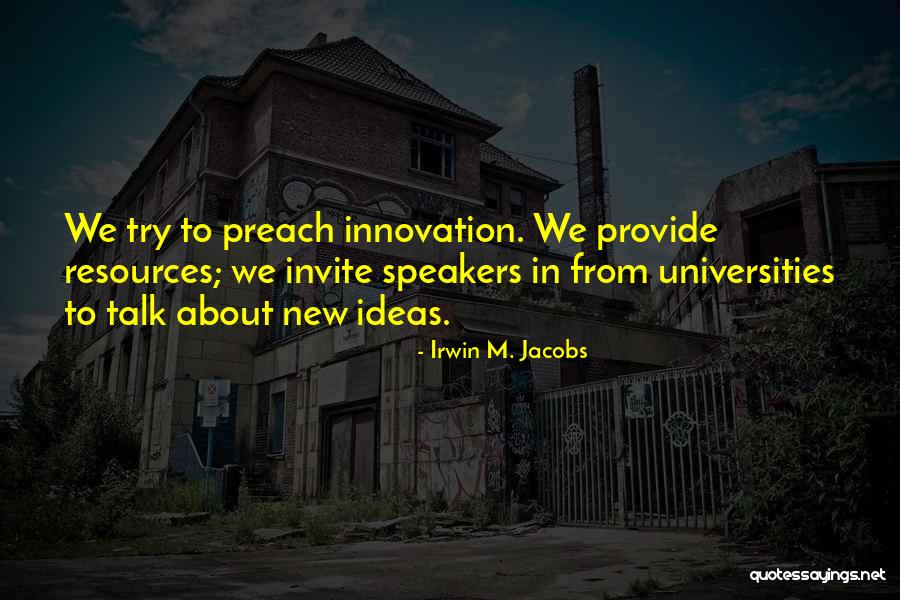 Orbello Quotes By Irwin M. Jacobs Orbello Quotes By Irwin M. Jacobs
