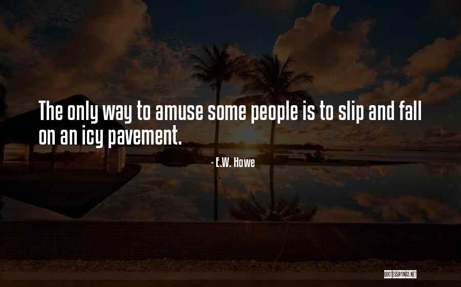 Orbello Shopify Quotes By E.W. Howe Orbello Shopify Quotes By E.W. Howe