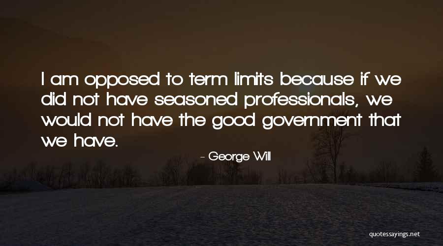 Orbem Pecunia Quotes By George Will Orbem Pecunia Quotes By George Will