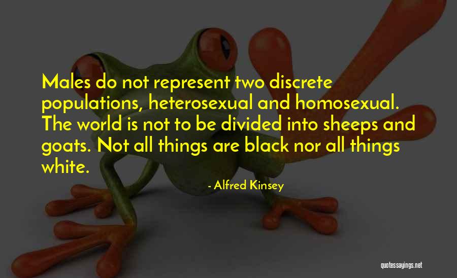 Orbem Terrae Quotes By Alfred Kinsey Orbem Terrae Quotes By Alfred Kinsey