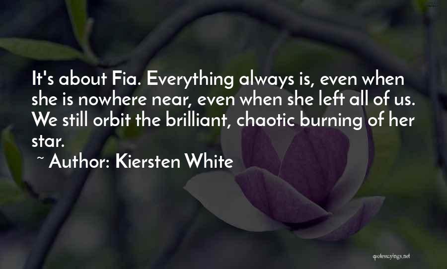 Orbit Quotes By Kiersten White