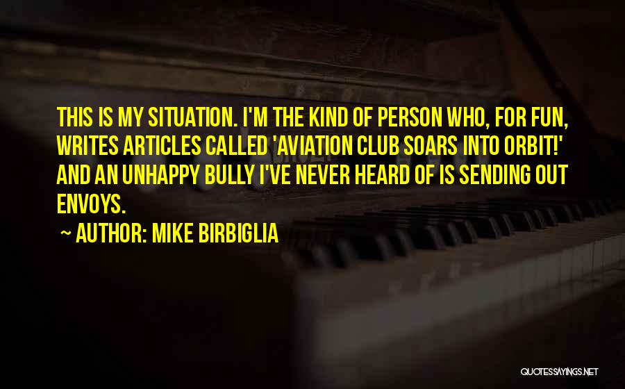 Orbit Quotes By Mike Birbiglia