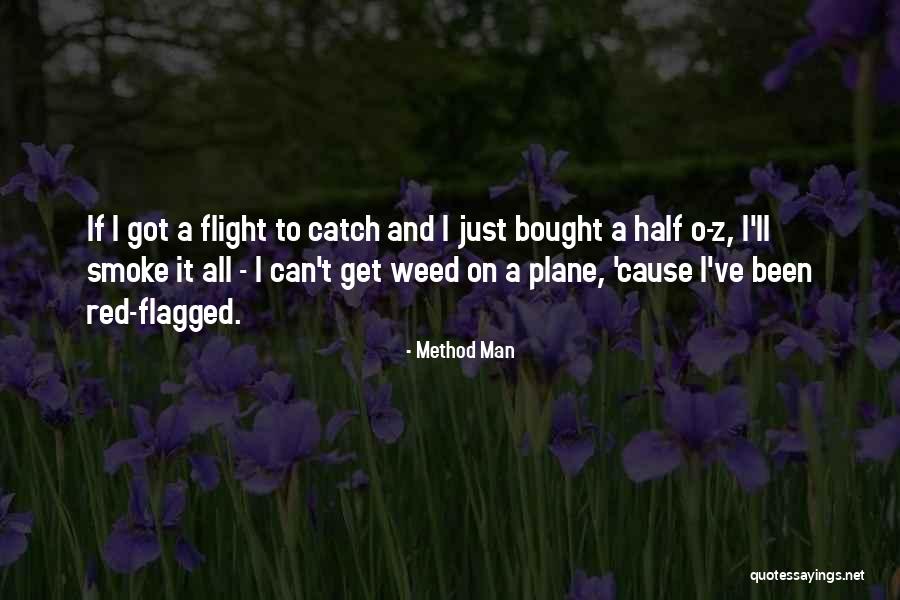 Orbited In A Sentence Quotes By Method Man