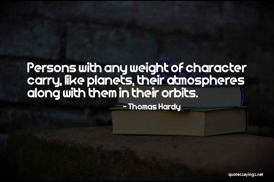 Orbits Quotes By Thomas Hardy Orbits Quotes By Thomas Hardy