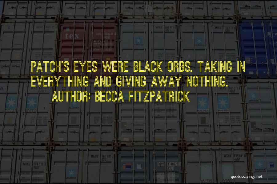 Orbs Quotes By Becca Fitzpatrick