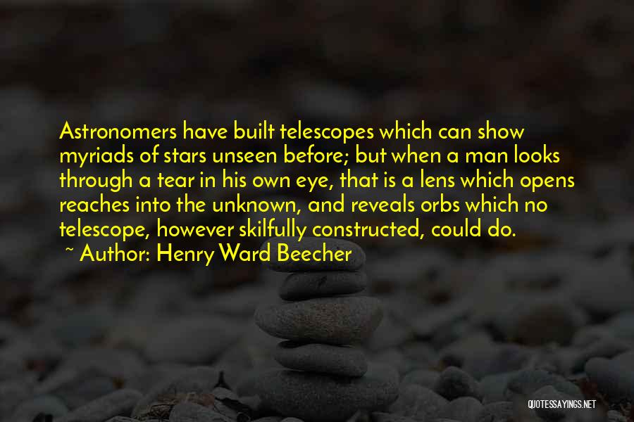 Orbs Quotes By Henry Ward Beecher