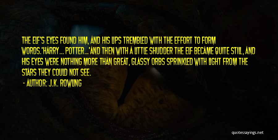 Orbs Quotes By J.K. Rowling