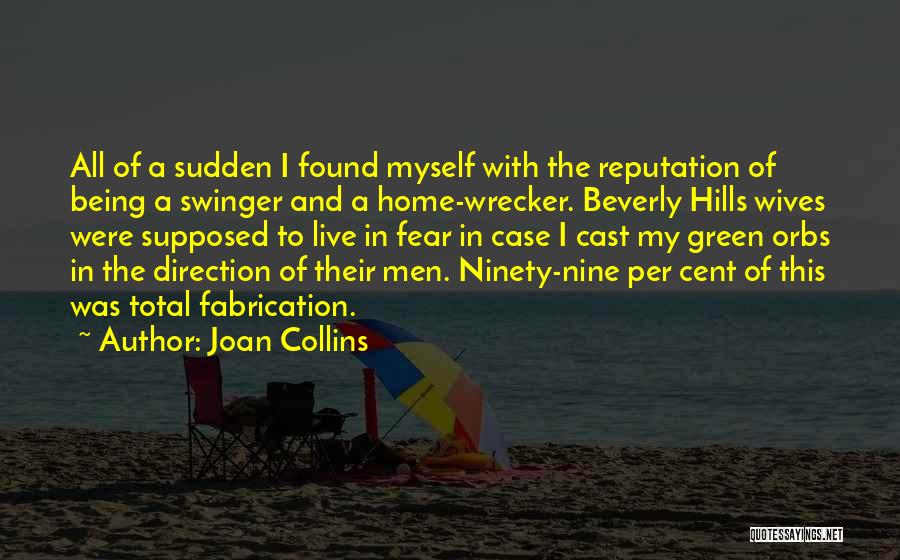 Orbs Quotes By Joan Collins